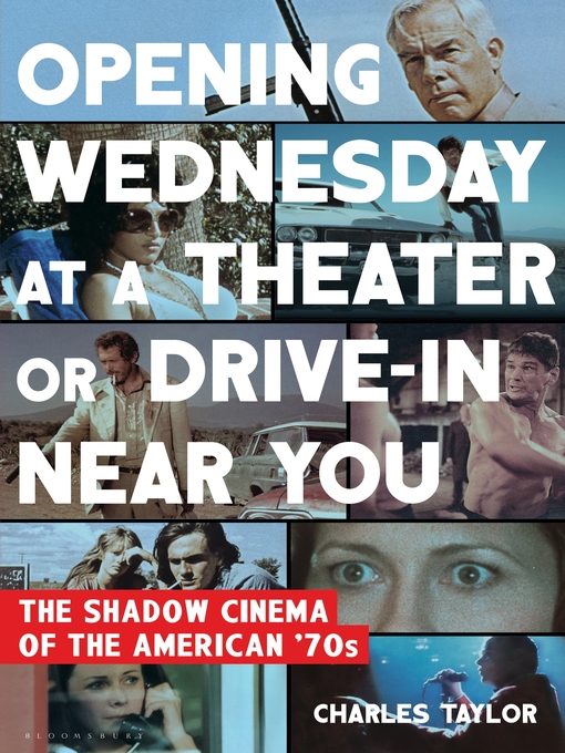 Title details for Opening Wednesday at a Theater or Drive-In Near You by Charles Taylor - Wait list